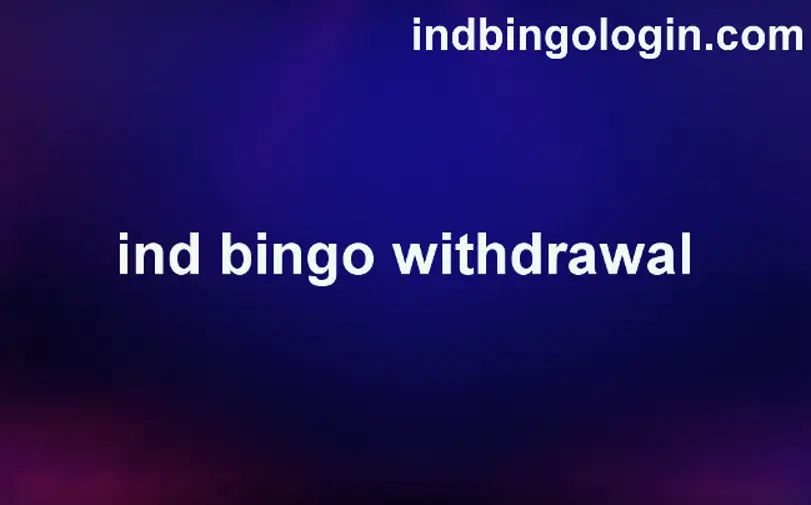 Ind Bingo Withdrawal Review and Security Analysis 2025