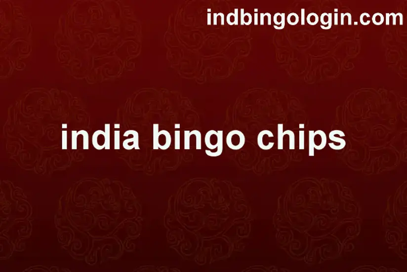 India Bingo Chips Review 2025: Withdrawal, KYC Security, Real or Fake - Ind Bingo